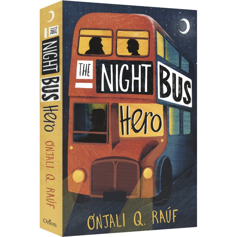 The Night Bus Hero 捣蛋鬼的英雄冒险 儿童英语章节书 Onjali Q. Rauf 课外读物 英文原版进口图书