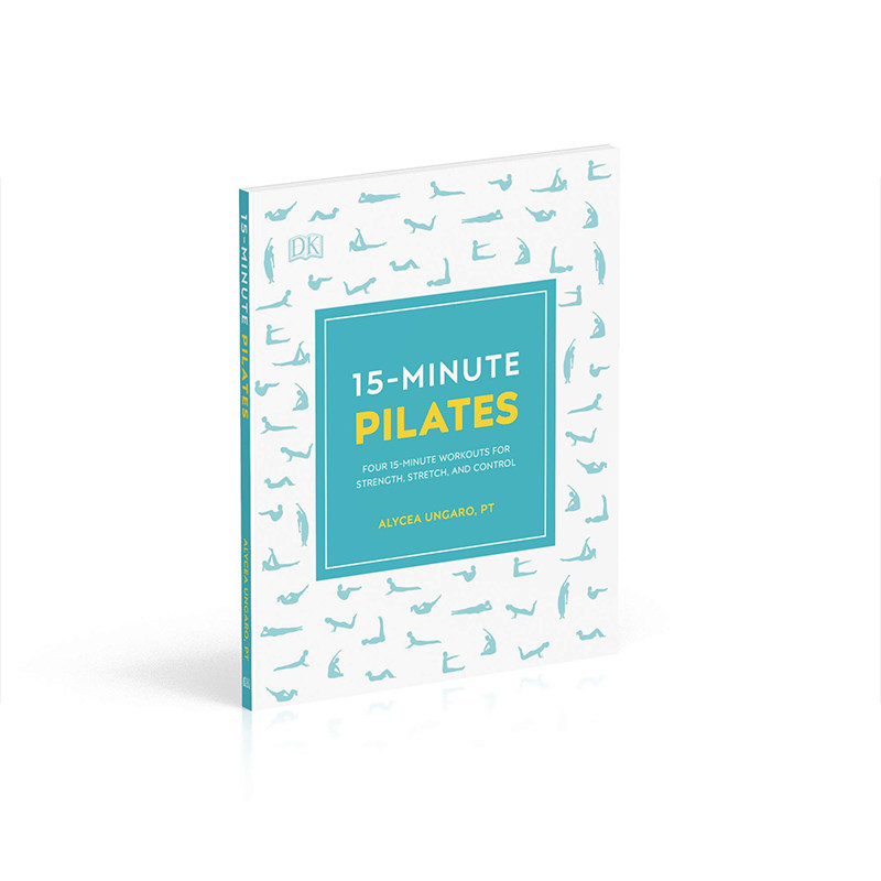 英文原版 15分钟普拉提 15-Minute Pilates 4个15分钟的训练,用于力量、伸展和控制(15分钟健身法)DK健身科普百科读物