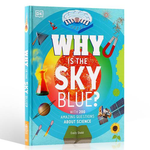 英文原版Why Is the Sky Blue?DK天空为什么是蓝色的关于科学的 200 个惊人问题科学探索 科普百科 全彩图解精装STEAM读物 - 图3