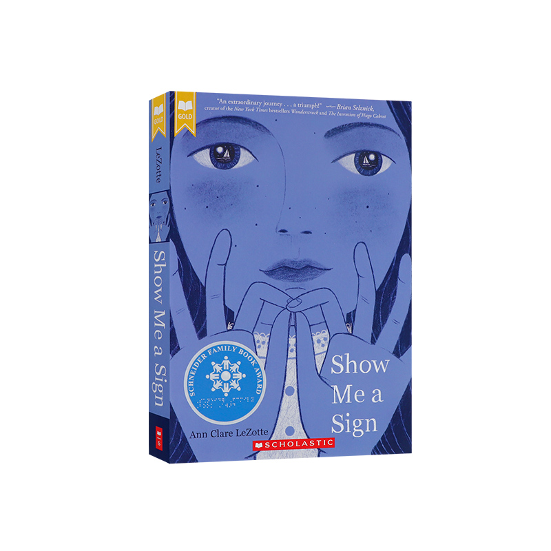 英文原版Show Me a Sign (Scholastic Gold)请给我一个手势 失聪女孩自我救赎的成长故事 学乐儿童英语课外阅读桥梁章节书 10-14岁