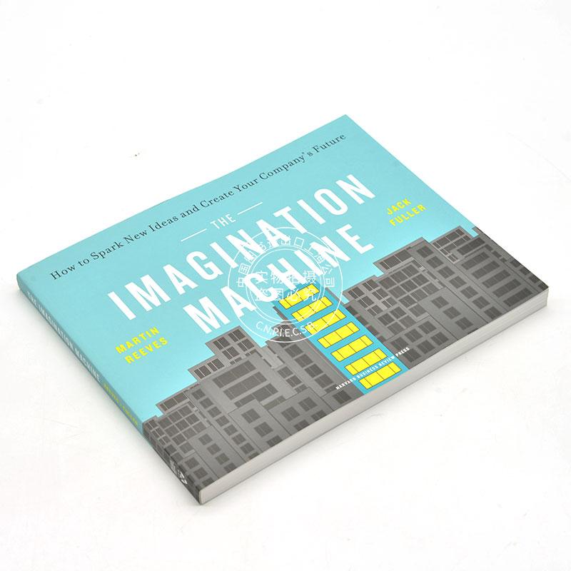 现货创意机器:如何激发创造力创造公司的未来英文原版 The Imagination Machine BCG亨德森智库 Martin Reeves企业创新指导-图0