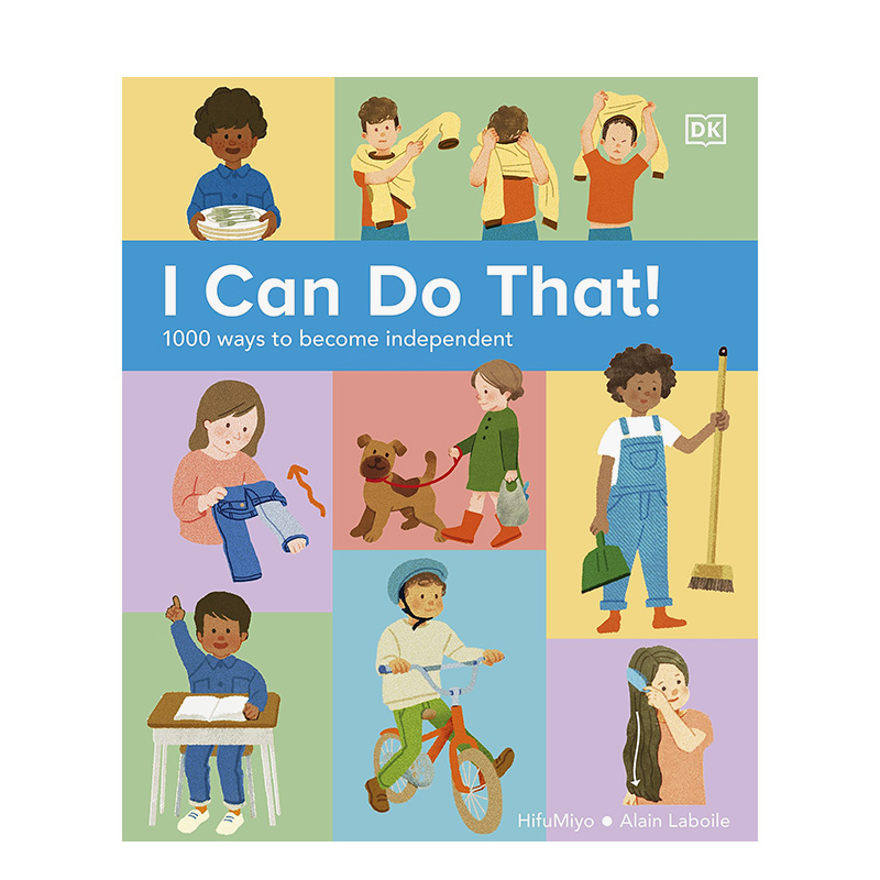 DK 我能自己做:1000个独立生存技能 I Can Do That!: 1,000 Ways to Become Independent 英文原版儿童绘本3-6岁教育启蒙 - 图0