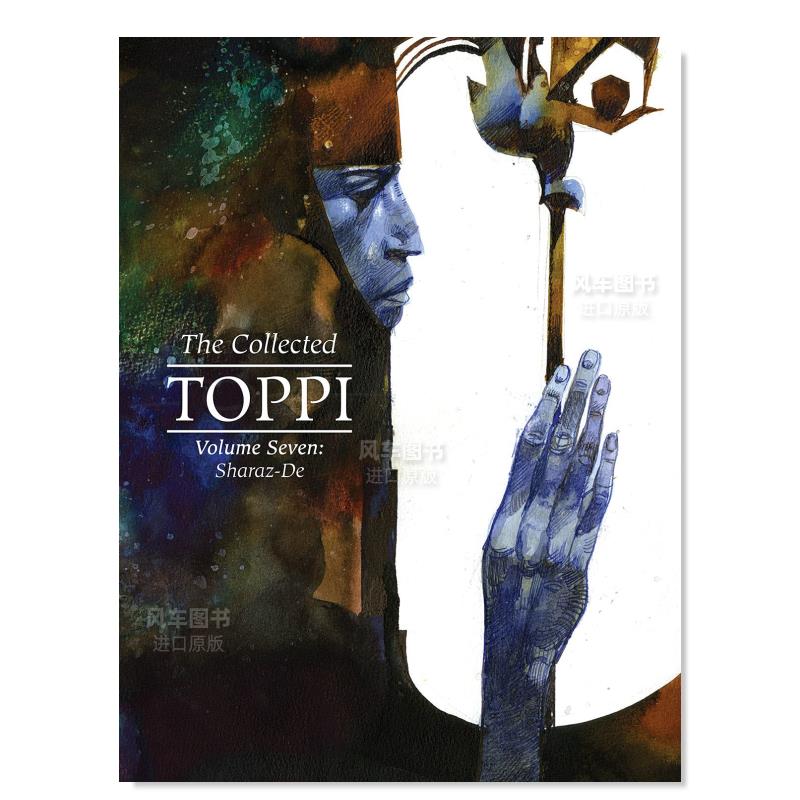 【预售】瑟吉尔·托皮合集卷7:莎拉珊德 The Collected Toppi 7: Sharaz-de精装英文原版故事漫画集一千零一夜故事改编-图0