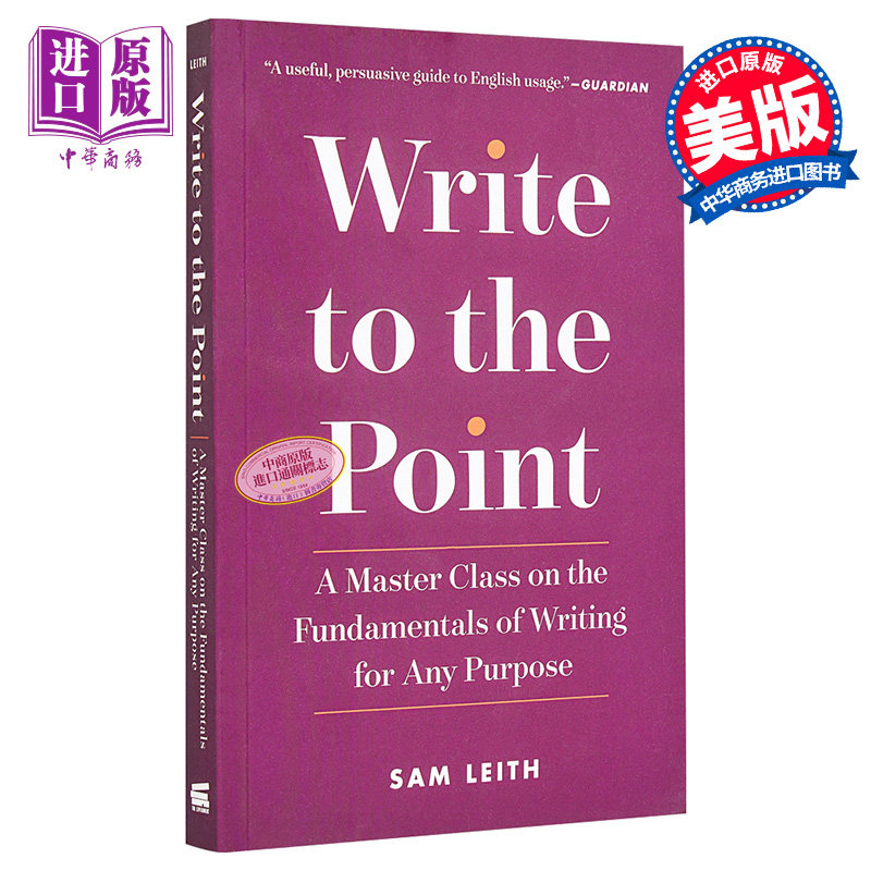 现货【中商原版】写作要点英文原版 Write to the Point:A Master Class on the Fundamentals ...