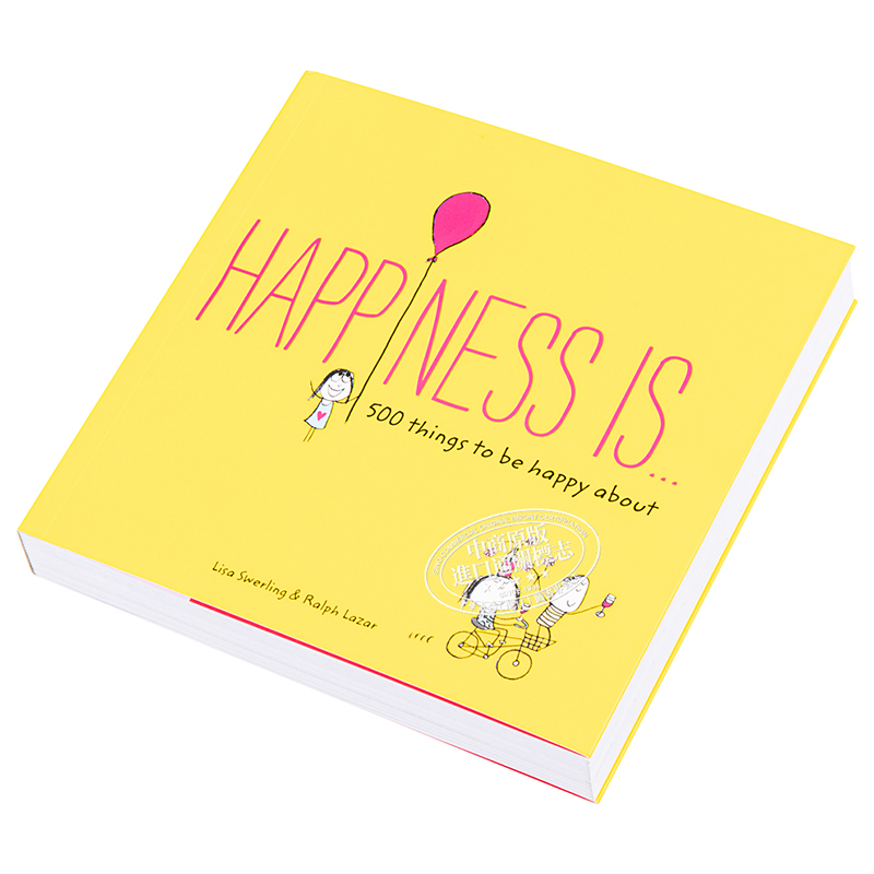 现货 幸福是,500件关于快乐的小小事 英文原版 Happiness is . . .: 500 Things to be Happy About Lisa Swerling Ralph Lazar - 图1