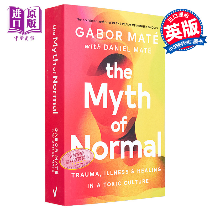 预售 正常的神话 毒文化中的创伤 疾病和治愈 The Myth of Normal  英文原版 Dr Gabor Mate Daniel Mate【中商原版】 - 图0