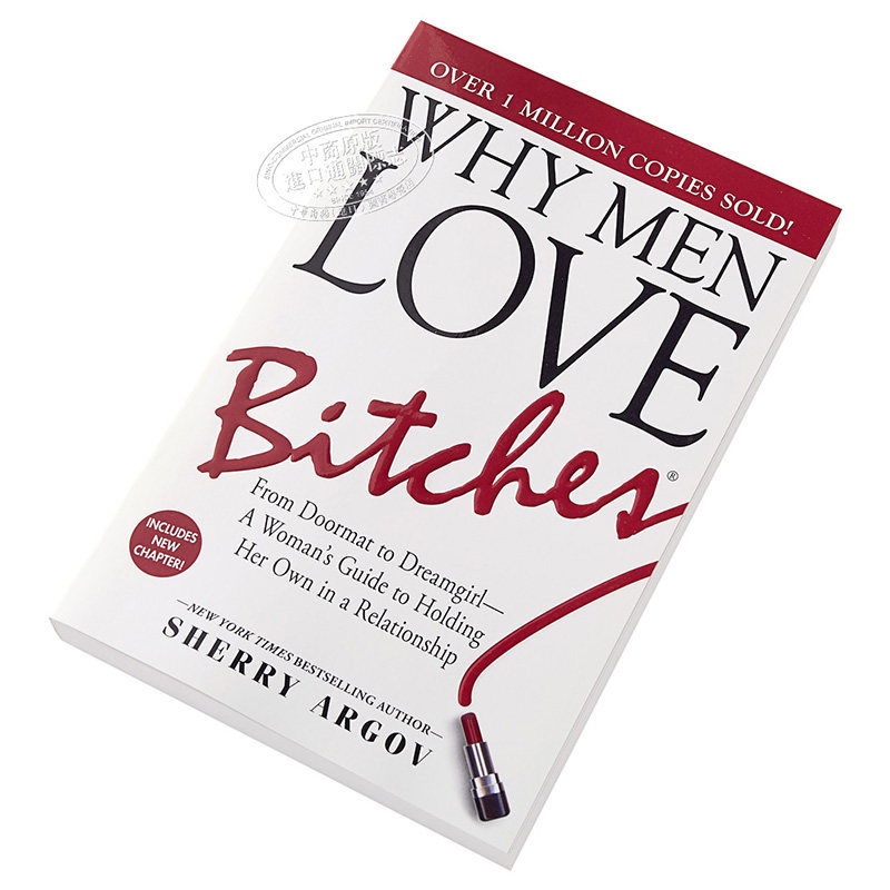 【中商原版】坏女人有人爱 英文原版 Why Men Love Bitches From Doormat to DreamgirlA Woman's Guide to Holding Her O