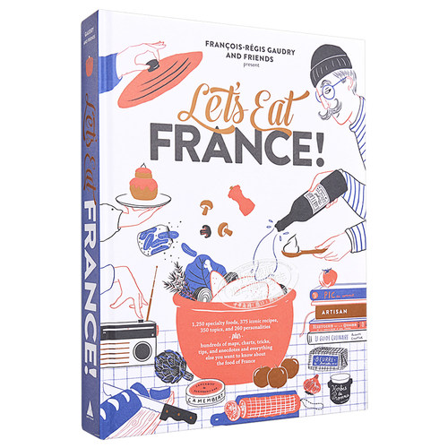 一起品尝法国 吃法餐吧！英文原版 Let’s Eat France! Francois-Regis Gaudry Artisan Publishers 烹饪 西餐【中商原版】 - 图3