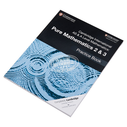 剑桥国际AS&ALEVEL教材练习册：纯数学2&3 英文原版Pure Mathematics 2 & 3 Practice Book【中商原版】 - 图1