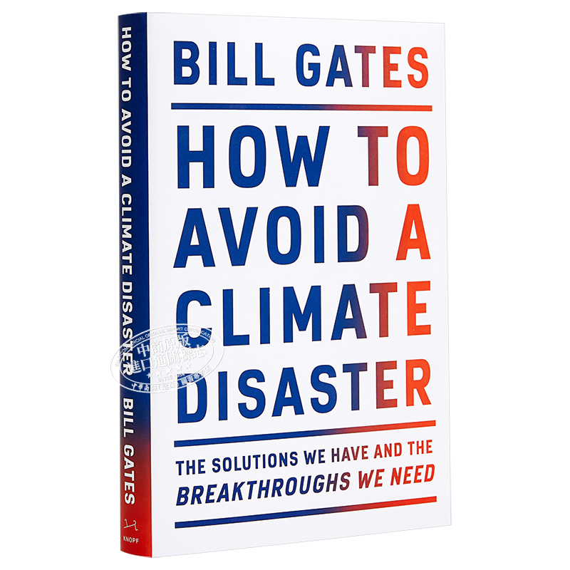 现货气候经济与人类未来 How To Avoid A Climate Disaster英文原版比尔盖茨 Bill Gates如何避免气候灾害【中商原版】-图3