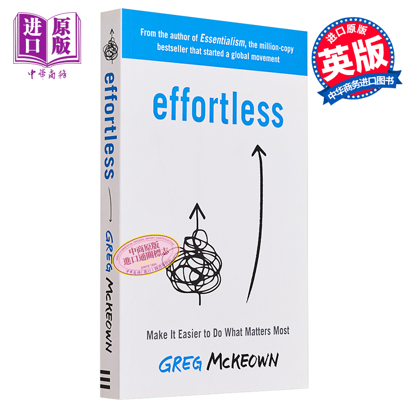 预售 毫不费力 让重要的事情变得容易 Effortless Make It Easy to Do What Matters 英文原版 Greg McKeown【中商原版】