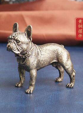 铜斗牛件犬桌面摆生摆肖狗铜雕饰法斗癞皮狗镇斗牛犬摆纸茶黄宠老