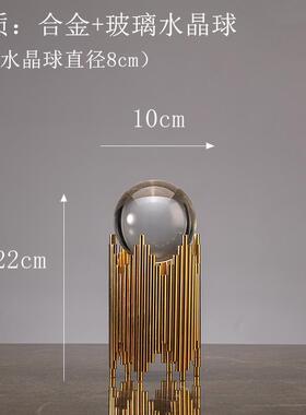 正品O电IMG英国轻奢高档招水晶球摆办公室客厅视件柜酒柜桌财面装