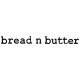 Breadnbutter