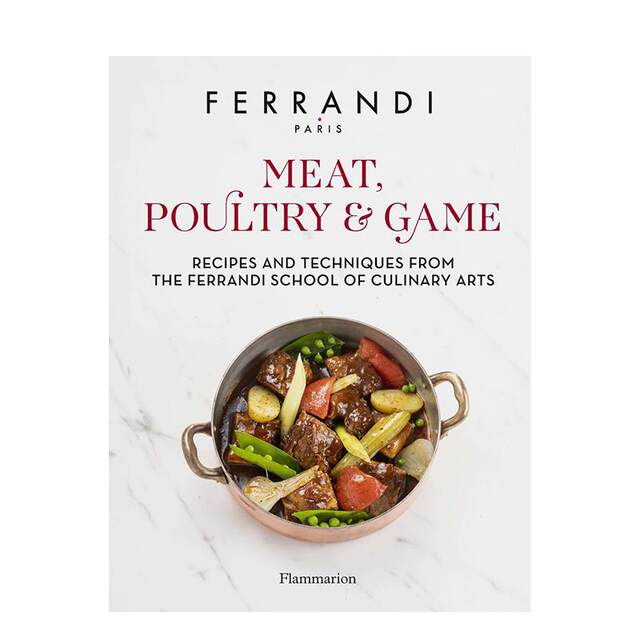 Meat, Poultry and Game Recipes and cooking techniques from Ferrandi Academy English catering FERRANDI Paris imported original hardcover 14 years and over Meat, Poultry & Game Fla