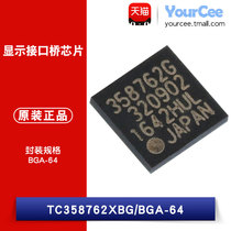  Original TC358762XBG package BGA-64 display interface bridge chip