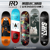 California brand PROMADE skateboard surface New imported professional action double-up skateboard surface