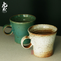 Nine-earth handmade retro ceramic coffee cup European-style kilns for the Mark Cup Home Japanese style Creative water glass coarse pottery