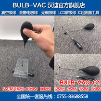 Handy BULB-VAC-C1 long-distance needle suction ball oval suction ball vacuum suction ball IC lifter
