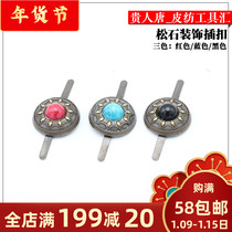 diy handmade leather accessories imitation turquoise retro two-claw clasp button decorative clasp money bag buckle buckle