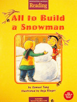 All to build a snowman (Houghton Mifflin reading)