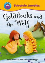 Wayland Start Reading Graded Reading Picture Book Goldilocks and the Wolf