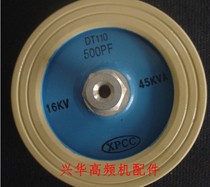 XPCC DT110 500PF 16KV 45KVA 500P high frequency machine high frequency high voltage ceramic ceramic capacitor