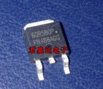 60R580P patch field effect tube TO-252 encapsulation 