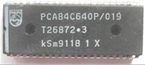 TV accessories IC chip (original disassembly machine) PCA84C640P 019