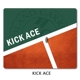 KICK ACE