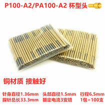 P100-A2 P100-A2 PA100-A2 recessed head cup head probe 1 36 test needle tool spring thimble elastic needle