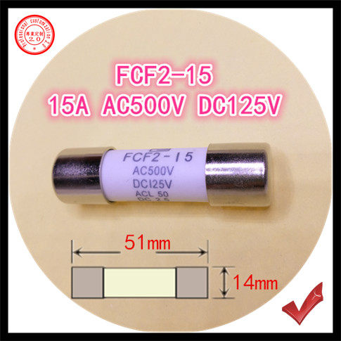 Fuse tube FCF2-15 15A AC 500V DC 125V 14x51mm fuse melt core