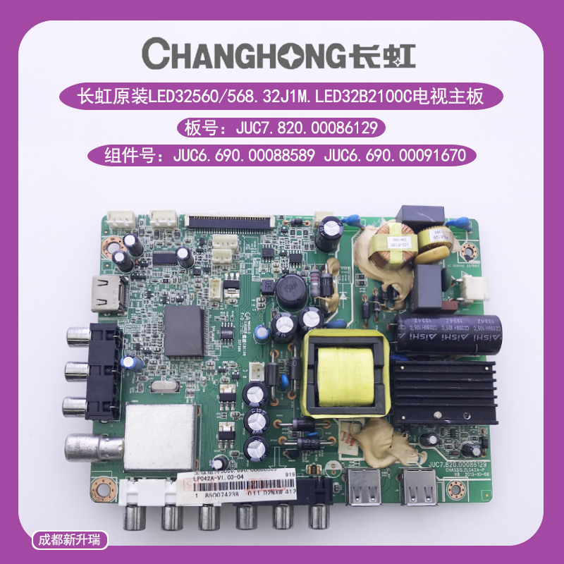 Original Changhong LED32560 568 LED32C2000 32J1M motherboard JUC7 820 00086129