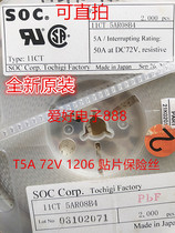 11CT5AR08B4 1206 SOC 72V T 5A SOC manufacturer patch ceramic slow-breaking fuse