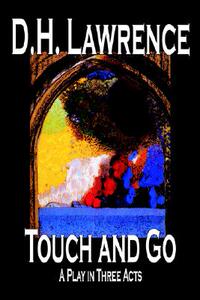 【预售】Touch and Go, a Play in Three Acts