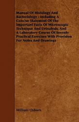 【预售】Manual of Histology and Bacteriology: Including a