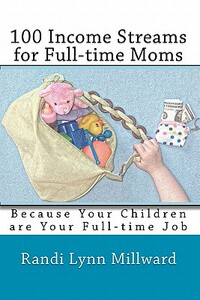 【预售】100 Income Streams for Full-Time Moms