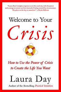 【预售】Welcome to Your Crisis: How to Use the Power of