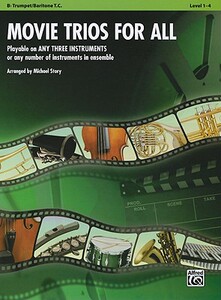 【预售】Movie Trios for All: Bb Trumpet/Baritone T.C.: