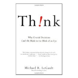 【预售】Think!: Why Crucial Decisions Can’t Be Made in the