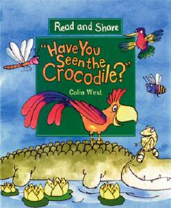 【预售】Have You Seen the Crocodile?: Read and Share
