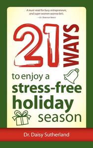 【预售】21 Ways to Enjoy a Stress-Free Holiday Season