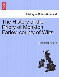 【预售】The History of the Priory of Monkton Farley, County
