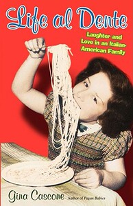 【预售】Life Al Dente: Laughter and Love in an