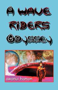 【预售】A Wave Riders Odyssey: Volume 1