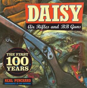 【预售】Daisy Air Rifles and BB Guns: The First 100 Years