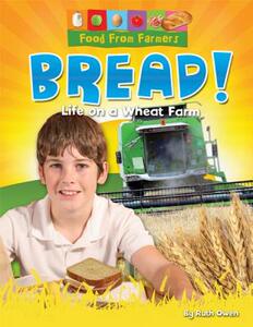 【预售】Bread!: Life on a Wheat Farm