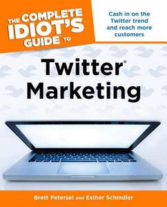 【预售】The Complete Idiot’s Guide to Twitter Marketing