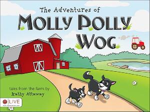 【预售】The Adventures of Molly Polly Wog: Tales from the