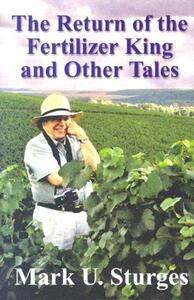 【预售】The Return of the Fertilizer King and Other Tales
